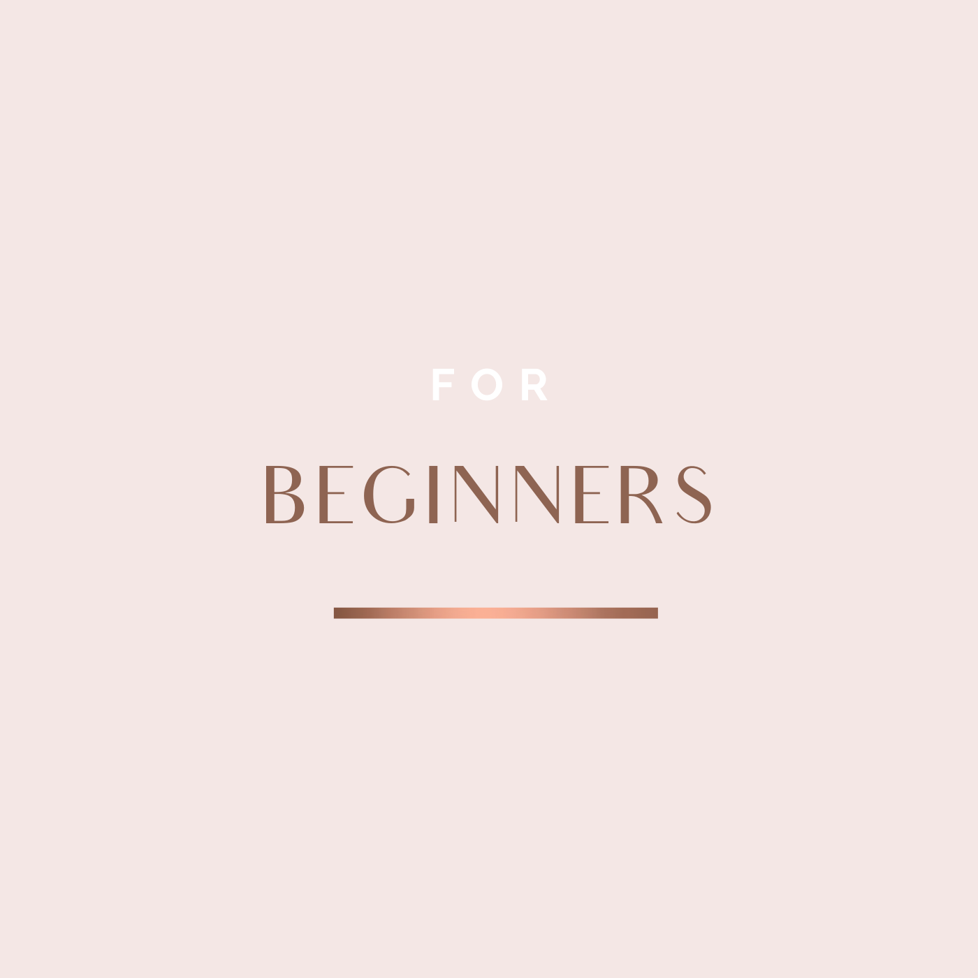 For Beginners